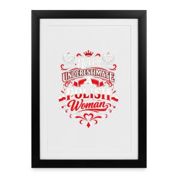 Ne jamais sous-estimer une Polonaise – Blanc Rouge - Affiche encadrée (27 × 37 cm) - noir - Devant