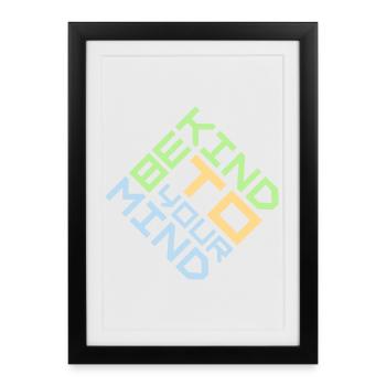 Soyez gentil avec votre esprit Logo drôle de santé mentale - Affiche encadrée (27 × 37 cm) - noir - Devant