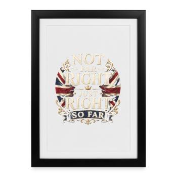 Pas à l’extrême droite, juste juste jusqu’à présent patriote britannique - Affiche encadrée (27 × 37 cm) - noir - Devant