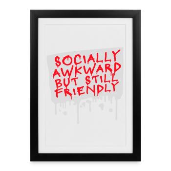 Diction socialement maladroite mais quand même amicale - Affiche encadrée (27 × 37 cm) - noir - Devant