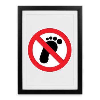 Interdiction d’entrer. La marche pieds nus interdite - Affiche encadrée (27 × 37 cm) - noir - Devant
