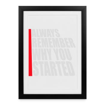 Souvenez-vous toujours pourquoi vous avez commencé à dire motivation - Affiche encadrée (27 × 37 cm) - noir - Devant