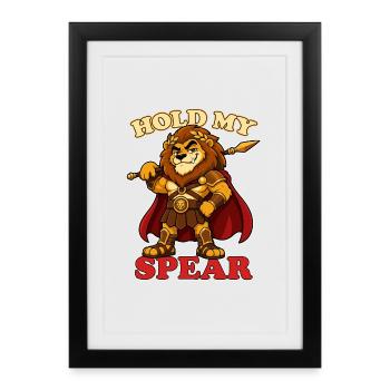 Hold My Spear Funny Lion Gladiator Mascot - Framed poster (27 × 37 cm) - black - Front