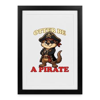 Loutre Être un pirate Mascotte drôle de Barbe de Lurtre Pirate - Affiche encadrée (27 × 37 cm) - noir - Devant