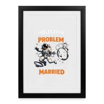 Bachelor Party Astronaut Houston We Have a Problem Groom - Framed poster (27 × 37 cm) - black - Front