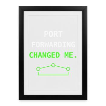 Port Forwarding Change Me IT Humor Nerd Gift++ - Framed poster (27 × 37 cm) - black - Front