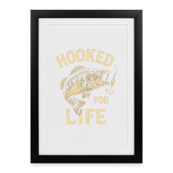 Angler T-Shirt Hooked for Life – Fisch am Haken - Framed poster (27 × 37 cm) - black - Front
