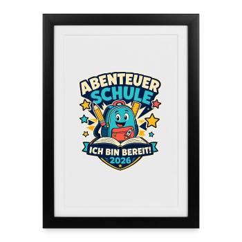 Abenteuer Schule 2026 – Ich bin bereit - Gerahmtes Poster (27 × 37 cm) - Schwarz - Vorne