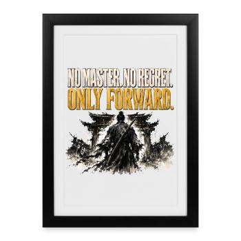 No Master No Regret Only Forward Samurai Shirt - Framed poster (27 × 37 cm) - black - Front