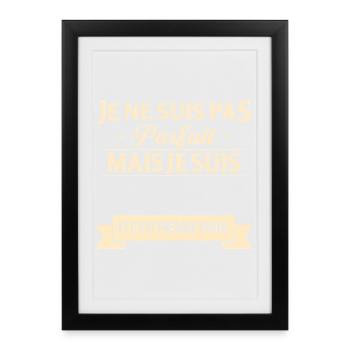 Je Ne Suis Pas Parfait Mais Je Suis Et C Est Pr... - Affiche encadrée (27 × 37 cm) - noir - Devant