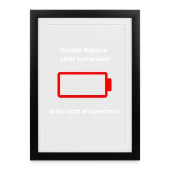 Soziale Batterie nicht vorhanden - Gerahmtes Poster (27 × 37 cm) - Schwarz - Vorne