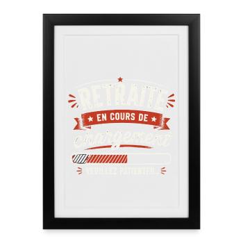 Retraité, Retraite, Départ en Retraite - Affiche encadrée (27 × 37 cm) - noir - Devant