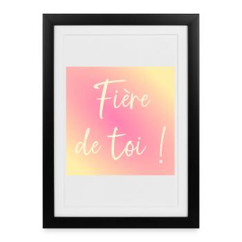 Fière de toi - Affiche encadrée (27 × 37 cm) - noir - Devant