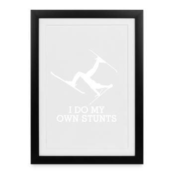 I do my own stunts - Framed poster (27 × 37 cm) - black - Front