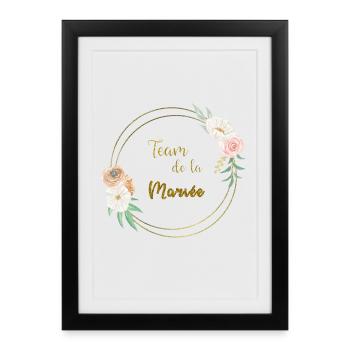 team of the bride gold and flowers - Framed poster (27 × 37 cm) - black - Front