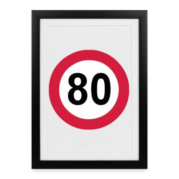 80e anniversaire , 80 ans , Panneau de signalisation 80 (25) - Affiche encadrée (27 × 37 cm) - noir - Devant