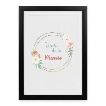 Team de la mariée - frame or et fleurs - Affiche encadrée (27 × 37 cm) - noir - Devant