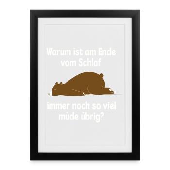 Müde schlafen Bär Lustiger Spruch - Gerahmtes Poster (27 × 37 cm) - Schwarz - Vorne