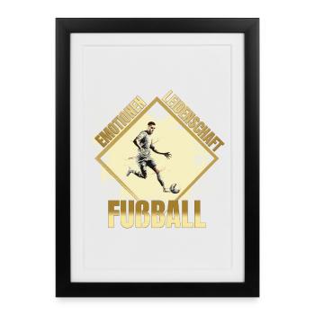 Emotionen - Leidenschaft - Fußball - Gerahmtes Poster (27 × 37 cm) - Schwarz - Vorne