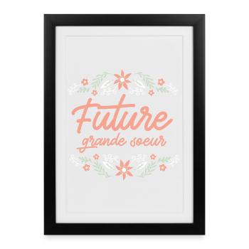 Future Grande Soeur - Affiche encadrée (27 × 37 cm) - noir - Devant