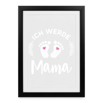 Ich werde Mama Stolze Mutter Nachwuchs Verkündung - Gerahmtes Poster (27 × 37 cm) - Schwarz - Vorne