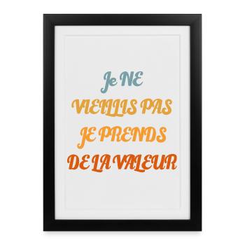 I don't get old, I increase in value - Framed poster (27 × 37 cm) - black - Front