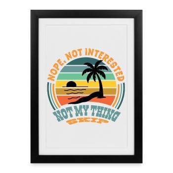 T-shirt Drôle – Pas Mon Problème, Skip, Ennuyeux - Affiche encadrée (27 × 37 cm) - noir - Devant