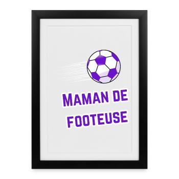 Tee-Shirt Maman Supporter Footeuse - Affiche encadrée (27 × 37 cm) - noir - Devant