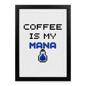 Coffee is my Mana – Gamer pixel art T-shirt - Framed poster (27 × 37 cm) - black - Front
