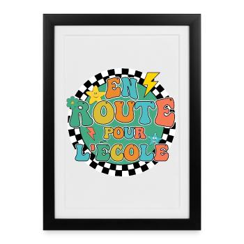 En Route Pour l'Ecole Rentrée Scolaire Cadeau - Affiche encadrée (27 × 37 cm) - noir - Devant