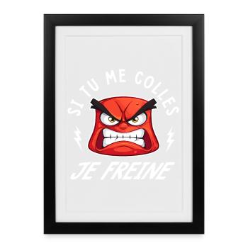 If you stick to me I'll brake Funny humor - Framed poster (27 × 37 cm) - black - Front