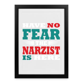 N’ayez crainte, le narziste est là Tenue - Affiche encadrée (27 × 37 cm) - noir - Devant
