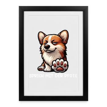 Parlez à la patte Corgi Corgi Welsh Corgi - Affiche encadrée (27 × 37 cm) - noir - Devant