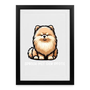 Parlez à votre patte Loulou de Poméranie Poméranie Spitz - Affiche encadrée (27 × 37 cm) - noir - Devant