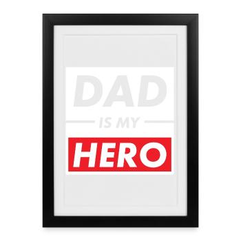 Graphique du slogan PAPA EST MON HÉROS - Affiche encadrée (27 × 37 cm) - noir - Devant