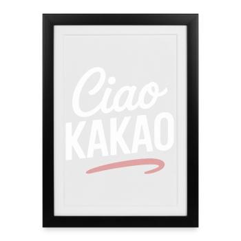 Ciao Cocoa Hot Chocolate Hot Chocolate Goodbye - Framed poster (27 × 37 cm) - black - Front