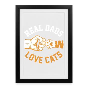 Real Dads Love Cats Lovers Funny Father - Framed poster (27 × 37 cm) - black - Front