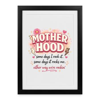 Motherhood Some Days I Rock It Shirt - Framed poster (27 × 37 cm) - black - Front