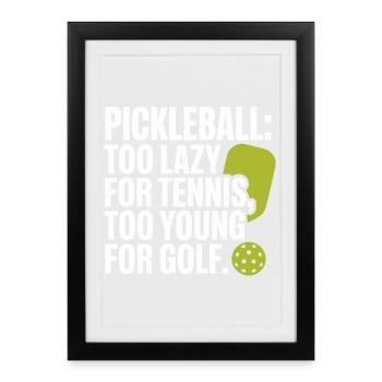 Joueur de pickleball trop paresseux pour le tennis pickleball - Affiche encadrée (27 × 37 cm) - noir - Devant
