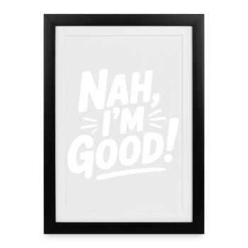 Non, ça va ! - Affiche encadrée (27 × 37 cm) - noir - Devant