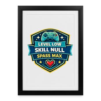 Niveau Faible Compétence Zéro Plaisir Max - Affiche encadrée (27 × 37 cm) - noir - Devant