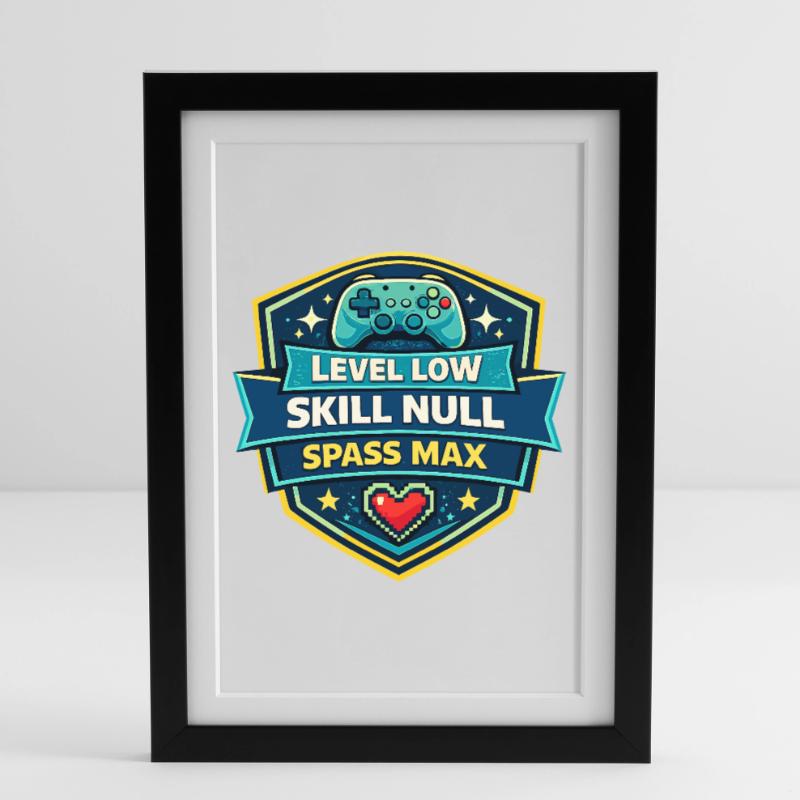 Level Low Skill Zero Fun Max Framed poster (27 × 37 cm)