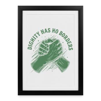 Les droits de l’homme : la dignité rétro n’a pas de déclaration frontalière - Affiche encadrée (27 × 37 cm) - noir - Devant