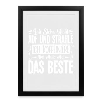 kaffee Spruch Kaffeetrinker kaffeeliebhaber - Gerahmtes Poster (27 × 37 cm) - Schwarz - Vorne