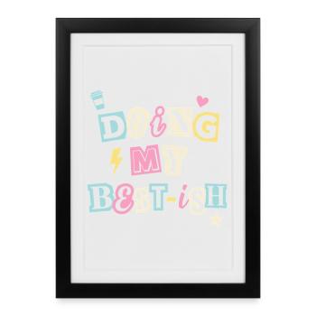 Doing My Best-ish - Funny Self-Care Quote - Framed poster (27 × 37 cm) - black - Front