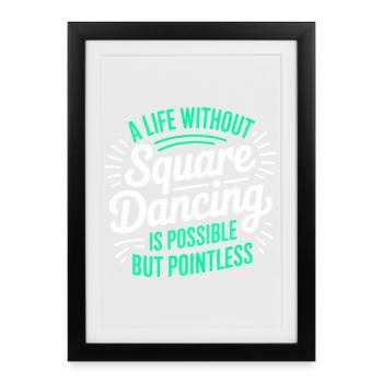 Square Dancing Square Dance Gift - Framed poster (27 × 37 cm) - black - Front