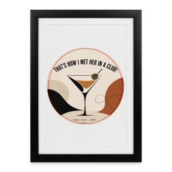 That's How I Met Her In A Club — Father Since 2005 - Framed poster (27 × 37 cm) - black - Front