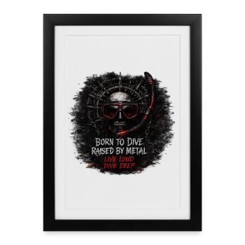 Born to Dive, Raised by Metal – Skull Diver Metal - Framed poster (27 × 37 cm) - black - Front