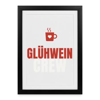 Glühwein Crew Weihnachtsmarkt Tasse Team Winter - Gerahmtes Poster (27 × 37 cm) - Schwarz - Vorne