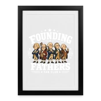 Founding Fathers Fan Club Funny Founding Fathers - Framed poster (27 × 37 cm) - black - Front